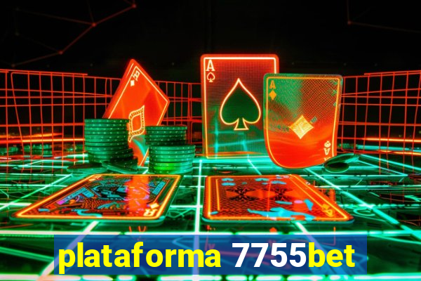 plataforma 7755bet